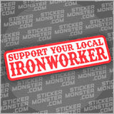 #47 IRONWORKER - HARDHAT STICKER